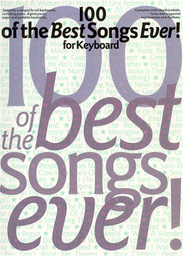 100 Of The Best Songs Ever! noty pro keyboard nebo klavír