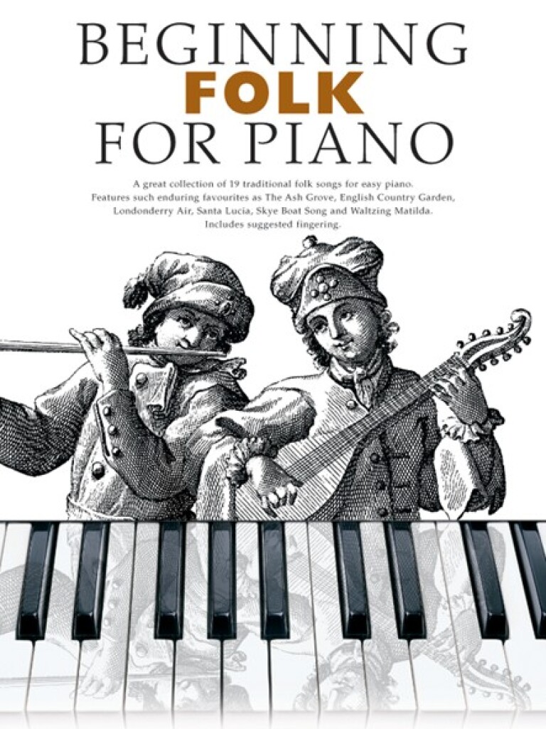 Beginning Folk For Piano - 19 tradičních lidových písní pro klavír