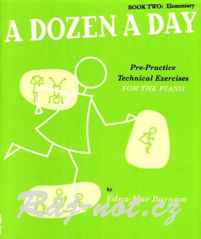 A Dozen A Day Book Two Elementary - Cvičení vhodné pro každodenní zdokonalování hry na klavír