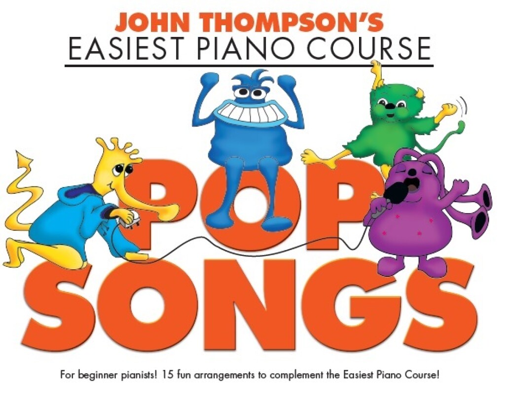 John Thompson's Easiest Piano Course: Pop Songs