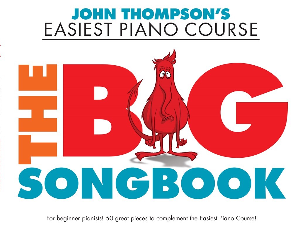 John Thompson's Piano Course: velká sbírka skladeb pro začátečníky