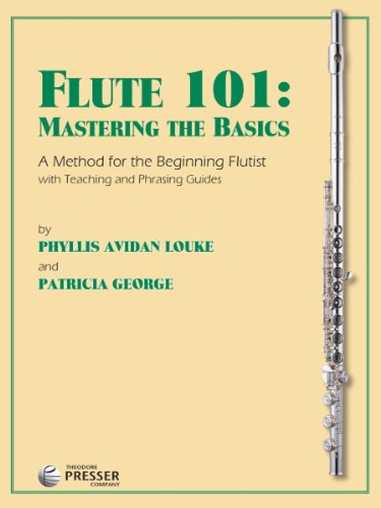 Flute 101: Mastering The Basics - Metoda pro začínajícího flétnistu a melodická studia pro pokročilé hráče