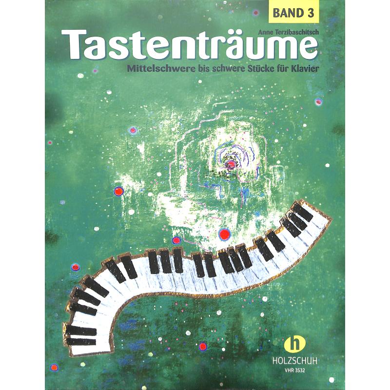 Tastenträume 3 - Středně těžké až těžké skladby pro klavír