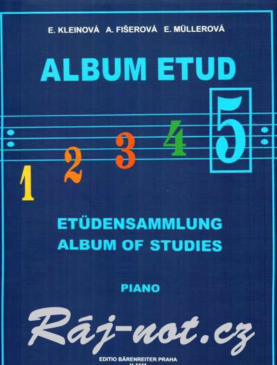 Album etud 5 - Eliška Kleinová, Alena Fišerová, Eva Müllerová