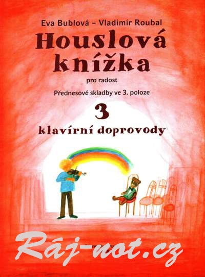 Houslová knížka pro radost 3 - doprovody - Eva Bublová