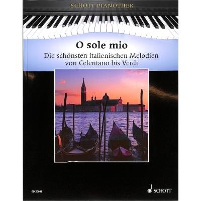 O sole mio - nejkrásnější Italské melodie pro klavír