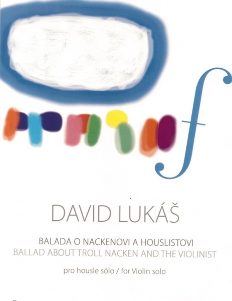 David Lukáš: Balada o Nackenovi a houslistovi
