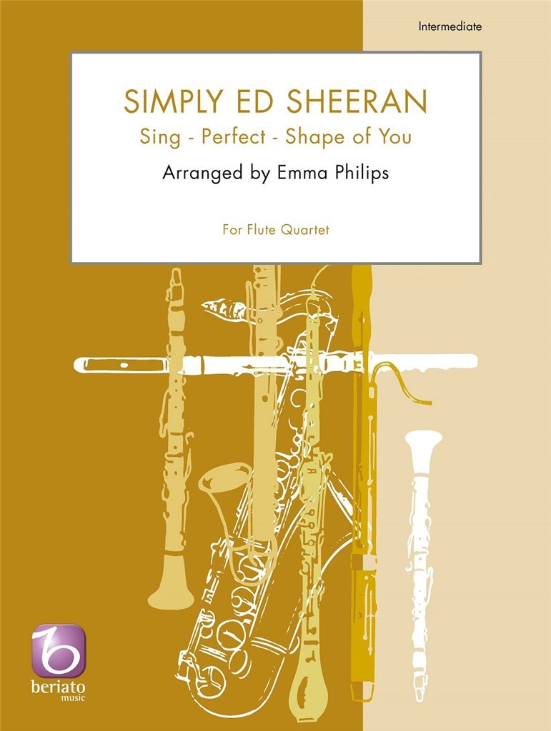 Simply Ed Sheeran - Sing - Perfect - Shape of You - noty pro kvartet příčných fléten