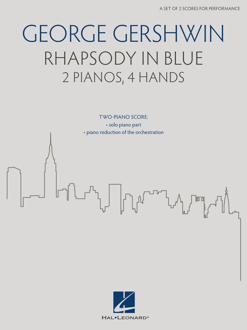 Rhapsody in Blue - For 2 Pianos, 4 Hands (a set of 2 scores for performance)