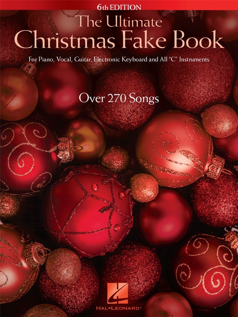 The Ultimate Christmas Fake Book - největší sbírka vánočních koled v jedné knize