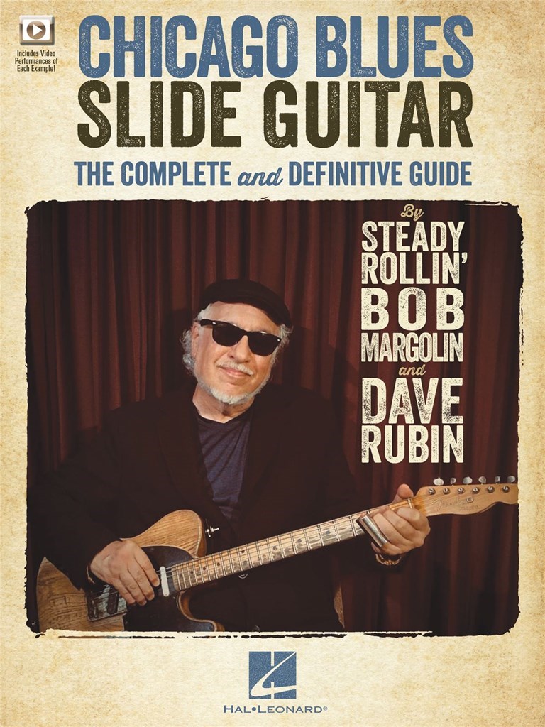 Chicago Blues Slide Guitar - The Complete and Definitive Guide