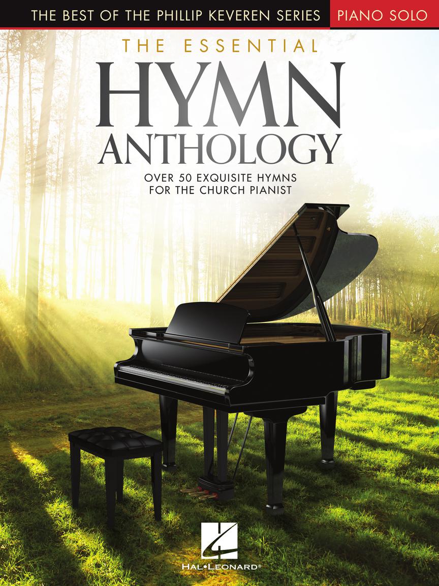 The Essential Hymn Anthology - The Best of the Phillip Keveren Series - noty pro klavír
