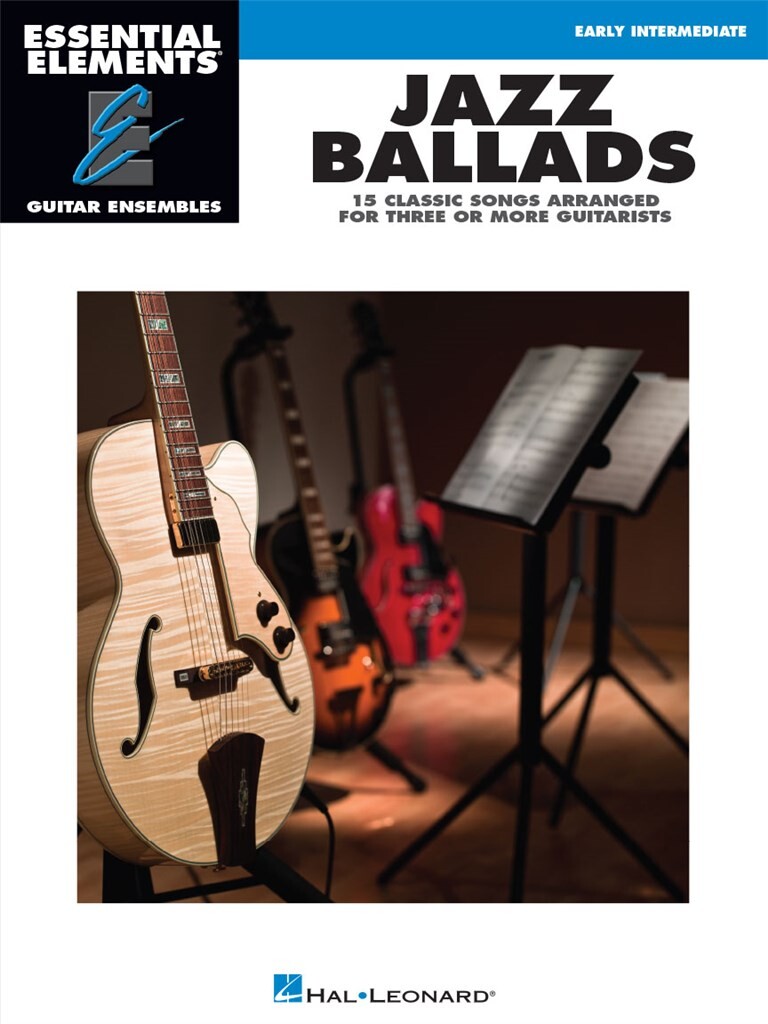 Essential Elements Guitar Ens - Jazz Ballads  - 15 klasických písní upravených pro tři nebo více kytaristů