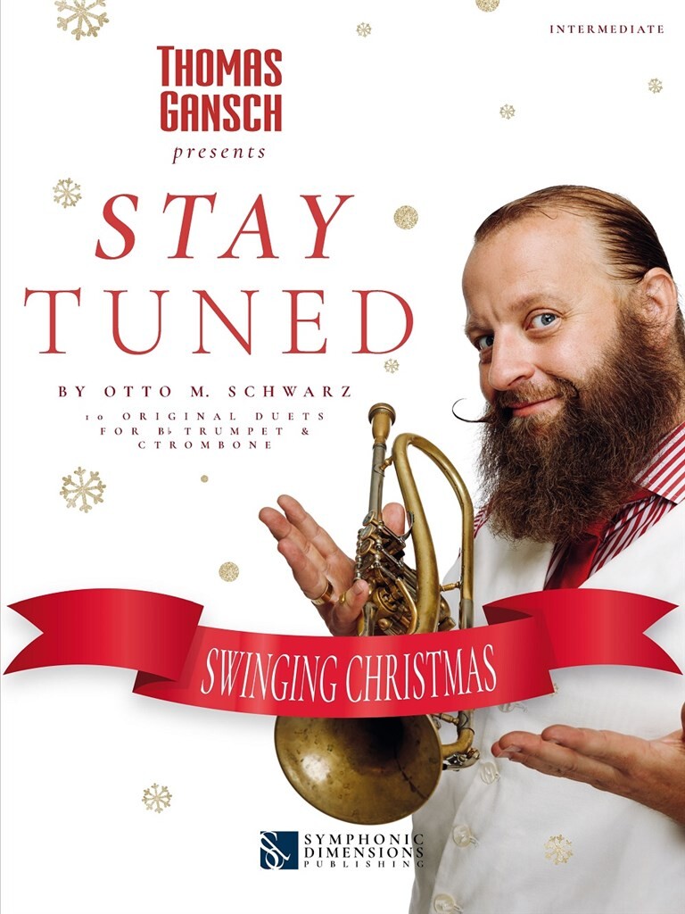 Thomas Gansch: Stay Tuned - Swinging Christmas - 10 originálních duetů pro trumpetu Bb a  Trombone C