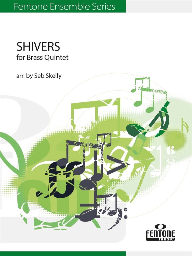 Shivers - as performed by Ed Sheeran - noty pro žesťový kvintet
