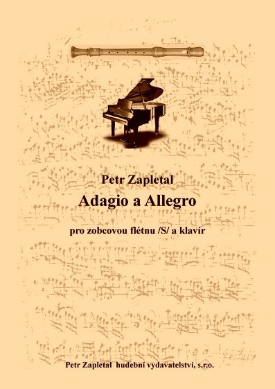 Adagio a Allegro pro zobcovou flétnu a klavír od Zapletal Petr