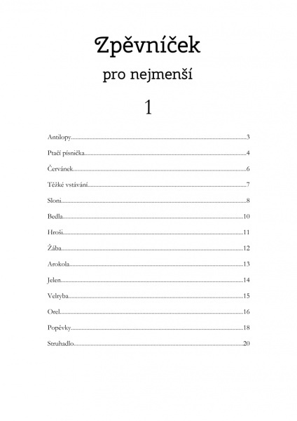 Zpěvníček pro nejmenší 1 / krásné a veselé písničky pro děti (s klavírním doprovodem)