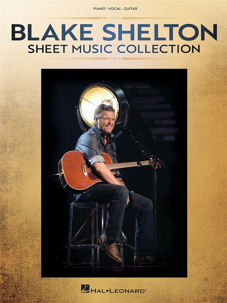 Blake Shelton - Sheet Music Collection - klavír, zpěv a kytara