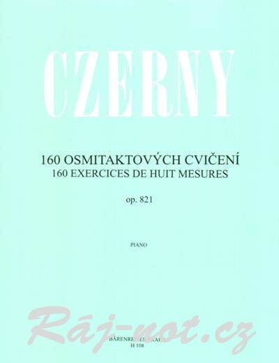 160 osmitaktových cvičení op. 821 - Carl Czerny