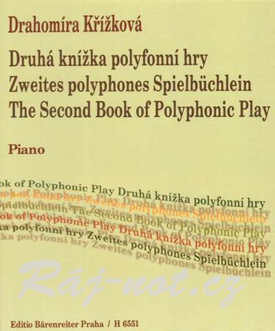 Druhá knížka polyfonní hry - Drahomíra Křížková