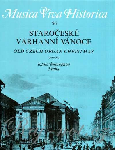 Staročeské varhanní vánoce - vánoční skladby pro varhany