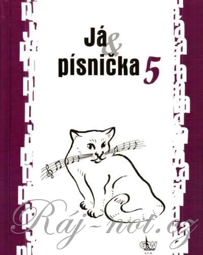 Já & písnička 5 - zpěvník písní pro školy