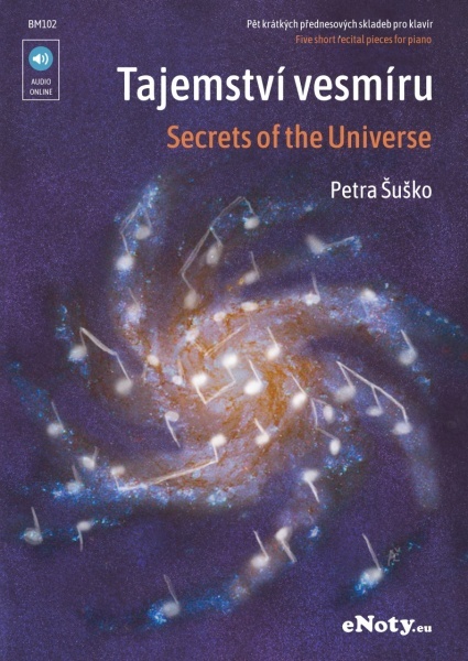 Tajemství vesmíru + Audio Online pět skladeb pro klavír od Šuško, Petra