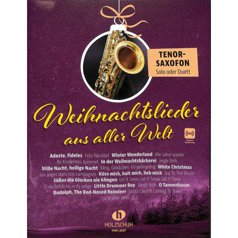 Weihnachtslieder aus aller Welt - vánoční koledy a melodie pro 1/2 tenor saxofón