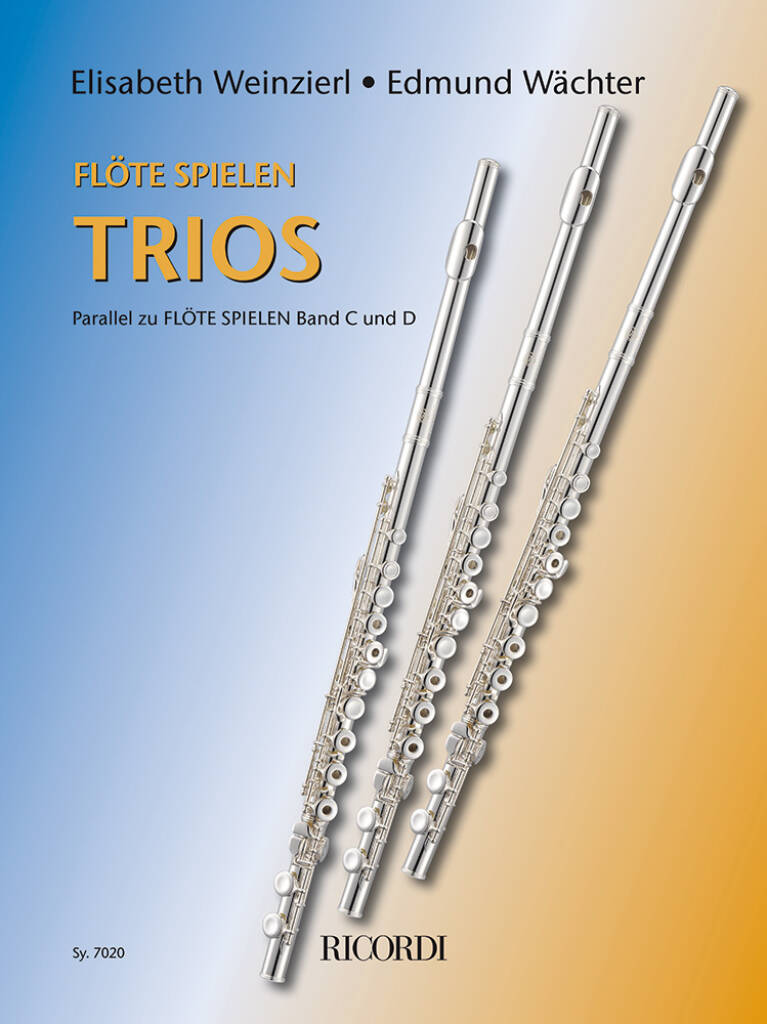 Flute spielen Trios - Parallel zu FLUTE SPIELEN Band C und D - tria pro příčné flétny