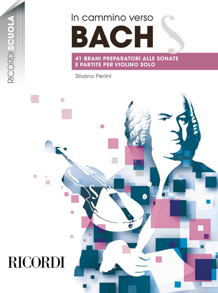 In cammino verso Bach - 41 přípravných skladeb pro Sonáty a Partity pro sólové housle