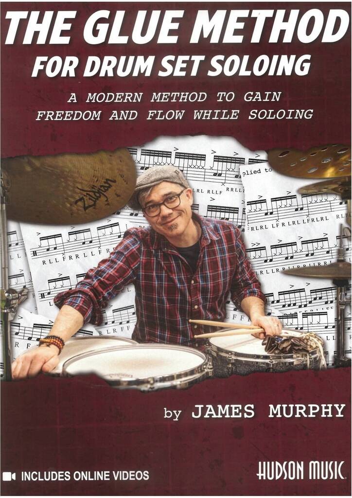 The Glue Method for Drum Set Soloing - Moderní metoda pro získání svobody a plynutí při sólovém hraní