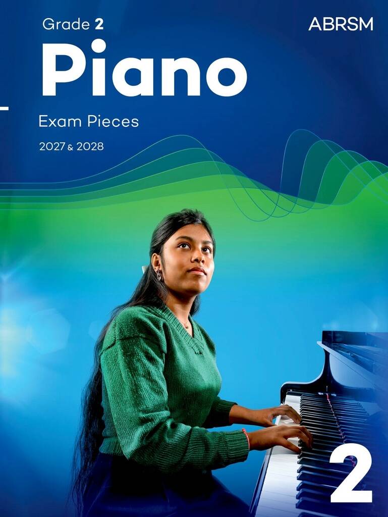 Piano Exam Pieces 2027 & 2028 Abrsm Grade 2