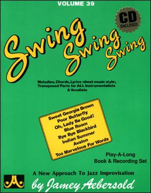 Jamey Aebersold Vol.39: Swing, Swing, Swing