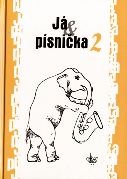 Já & písnička 2 zpěvník písní pro školy