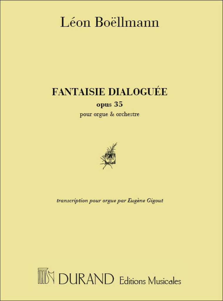 Fantaisie Dialoguee, Opus 35 - Transcription pour Orgue