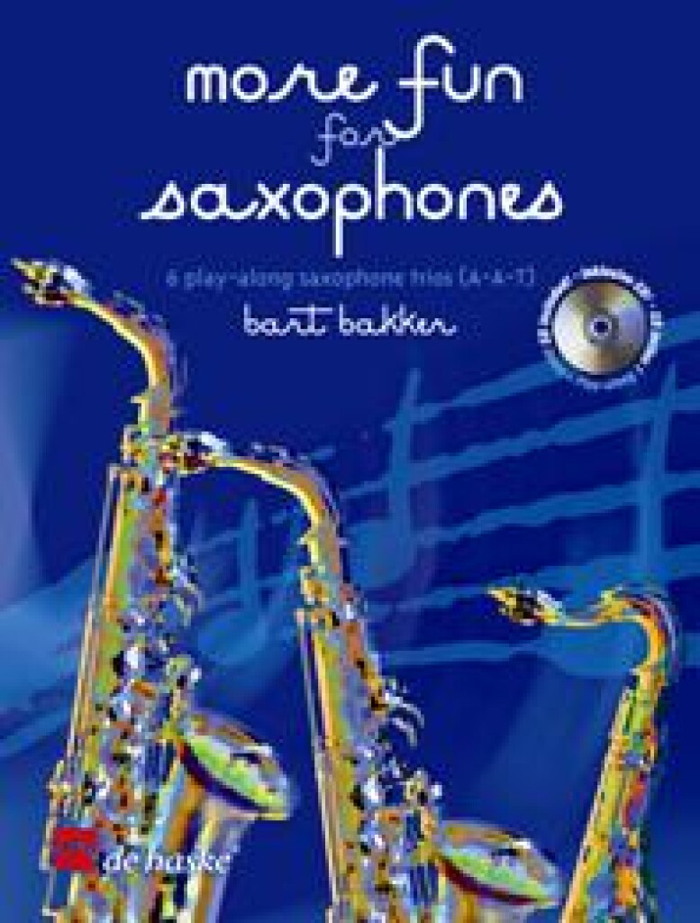 More Fun for Saxophones - 6 play-along saxophone trios (A-A-T)