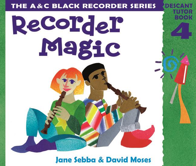 Recorder Magic: Descant Tutor Book 4 - na zobcovou flétnu