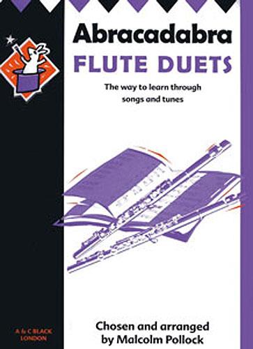 Abracadabra Flute - The Way To Learn Through Songs and Tunes - Duets