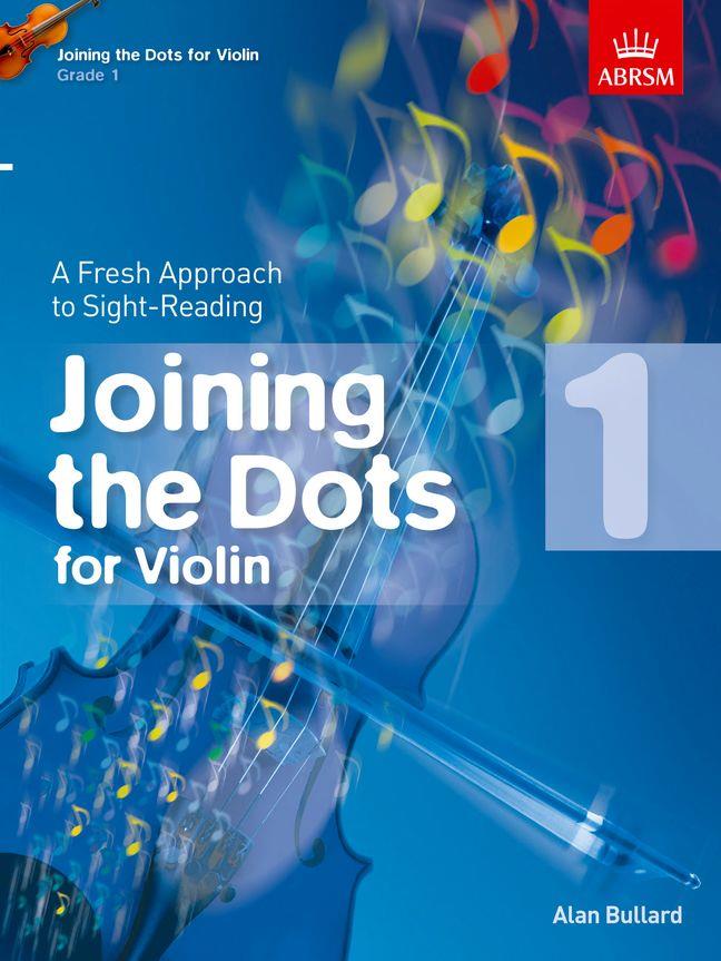 Joining the Dots for Violin, Grade 1 - A Fresh Approach to Sight-Reading - pro housle