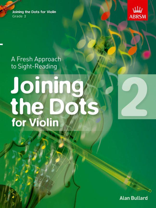 Joining the Dots for Violin, Grade 2 - A Fresh Approach to Sight-Reading - pro housle