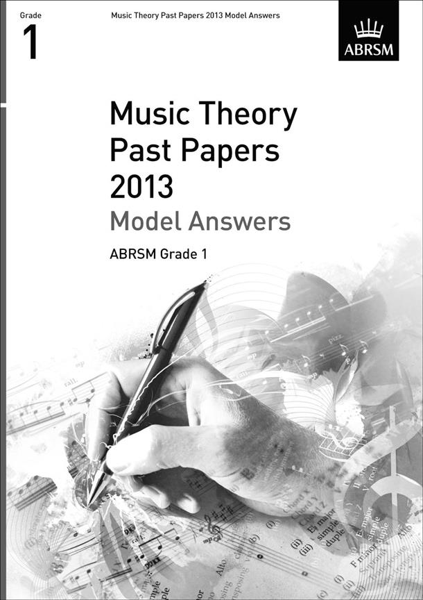 Music Theory Past Papers 2013 Model Answers - ABRSM Grade 1