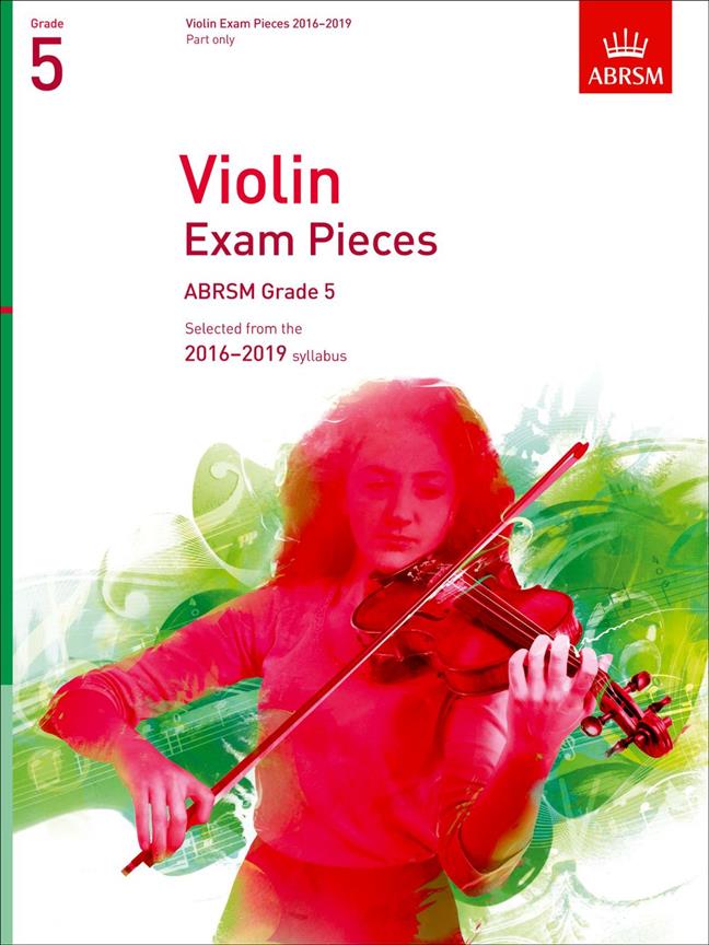 Violin Exam Pieces 2016?2019 - Grade 5 (Part) - Selected from the 2016-2019 syllabus - pro housle