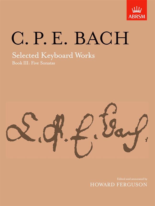 Selected Keyboard Works, Book III: Five Sonatas - A flat maj, Wq. 49/2, B min, Wq. 55/3, F maj, Wq. 55/5, F min, Wq. 57/6, C min, Wq. 60 - na klavír
