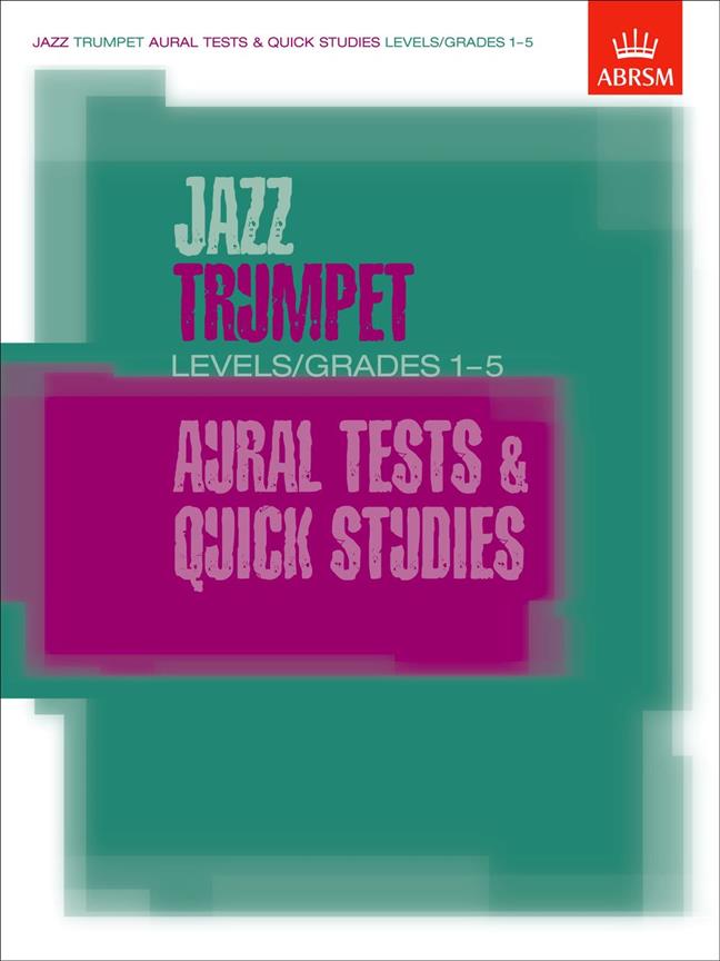 Jazz Trumpet Aural Tests and Quick Studies - Levels/Grades 1-5 - pro trumpetu