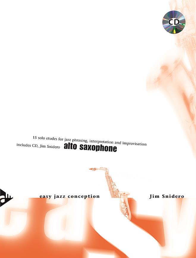 Easy Jazz Conception: Alto Saxophone - 15 Solo Etudes for Jazz Phrasing, Interpretation, and Improvisation - pro altový saxofon