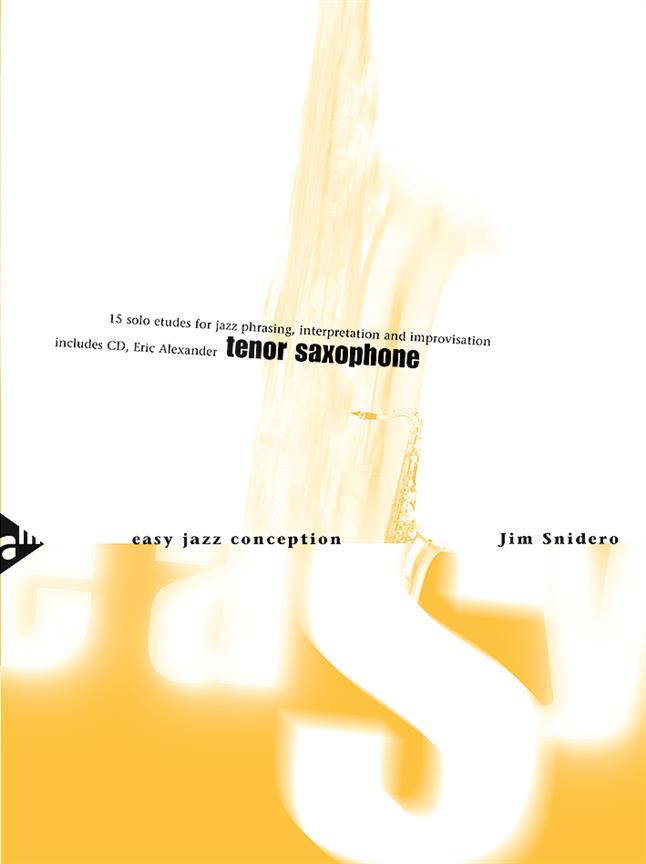 Easy Jazz Conception: Tenor Saxophone - 15 Solo Etudes for Jazz Phrasing, Interpretation, and Improvisation - tenor saxofon