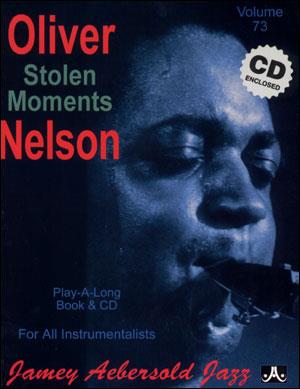 Oliver Nelson - Stolen Moments - Jazz Play-Along Vol.73