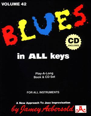 Aebersold Vol. 42 Blues in all Keys - Jazz Play-Along Vol.42