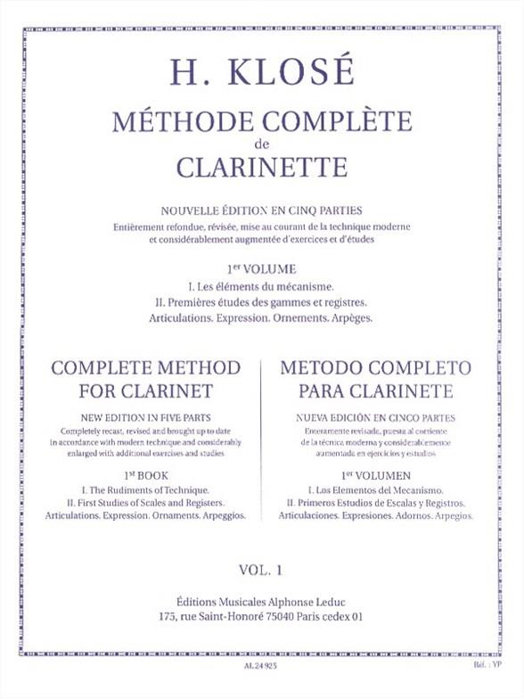 Méthode Complète de Clarinette Volume 1 - Nouvelle Édition: 1. les Eléments Du Mécanisme, 2. Premières Etudesdes Gammes et Registre etc.