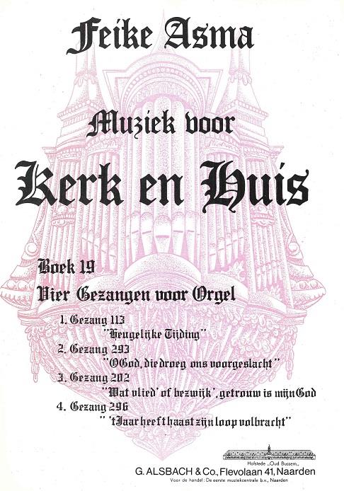 Kerk & Huis 19 4 Gezangen voor Orgel - pro varhany